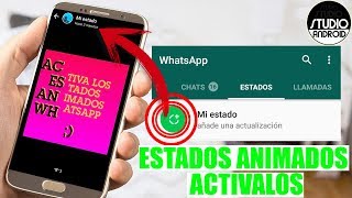 Como Activar los ESTADOS ANIMADOS en WhatsApp Cualquier Teléfono [upl. by Goober]