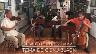 Cuarteto Juventino Rosas  Goku Black Cover Instrumental [upl. by Ardek]