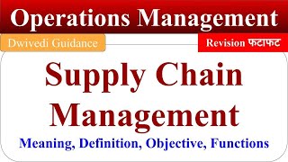 Supply Chain Management  meaning objective function Supply Chain Management in Hindi SCM mba [upl. by Ahsenot]