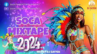 DJ Satish Presents 2024 Soca Mix [upl. by Salokkin]