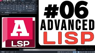 06 Advance LISP Enhanced Productivity AutoCAD  LISP Tutorial [upl. by Auqinahc]