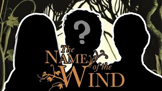 Fancasting The Name of the Wind [upl. by Gnak]