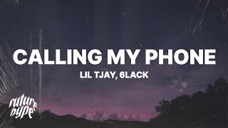 Lil Tjay  Calling My Phone Lyrics ft 6LACK [upl. by Nico]