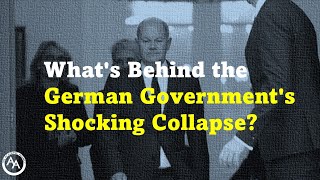 Whats Behind the German Governments Shocking Collapse [upl. by Ellett]