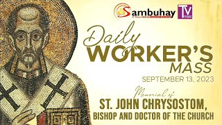 Sambuhay TV Mass  September 13 2023  St John Chrysostom [upl. by Locklin]