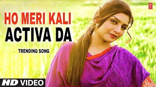 ho meri kali activa da Official Video meri kali activa da song  pind de gerhe  punjabi song 2024 [upl. by Namyw]