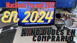 Macbook pro 2012 en 2024 el titan de apple aun vale la pena  compralo ya [upl. by Alin]