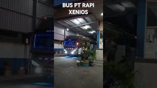 BUS PT RAPI XENIOS bussumatera busmania busmalam busptrapi [upl. by Assiar886]