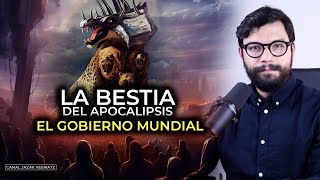 15 LA BESTIA del Apocalipsis y el Imperio Mundial  Señales de los tiempos del fin [upl. by Him]