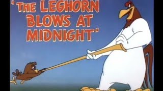 Looney Tunes quotThe Leghorn Blows at Midnightquot Opening and Closing [upl. by Esmeralda]