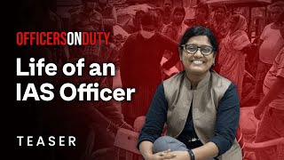 Officers On Duty  Day in the Life of an IAS Officer in India  IAS Sweta Agarwal  Teaser [upl. by Alexis870]