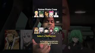 Making the GREATEST Anime pirate crew of all time [upl. by Eimmelc]