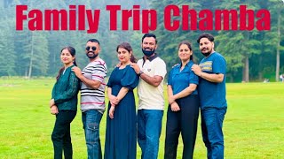 चम्बा परिवार यात्रा  Chamba Family Trip [upl. by Calmas]