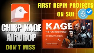 Chirp Kage Play To Earn Airdrop  Chaip Kage First DePIN Project On Sui  How to Join CHIRP Airdrop [upl. by Aivata]