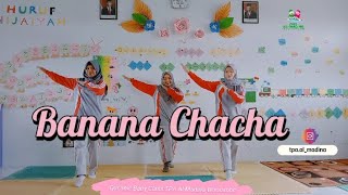 Banana Chacha  Cover TPA Al Madina Wonosobo [upl. by Terri228]