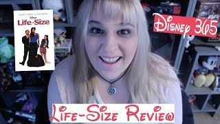 LIFE SIZE  A Disney 365 Review [upl. by Dahle]