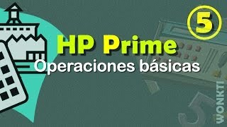 HP Prime 05  Operaciones basicas [upl. by Llirret]