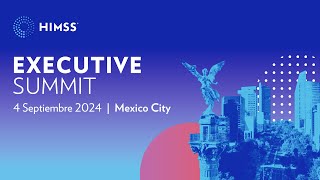 HIMSS Mexico Executive Summit 2024 [upl. by Ahsirtal]