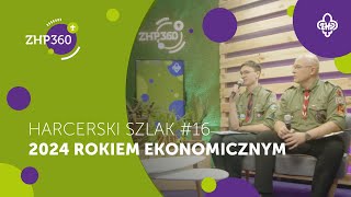 Program Wychowania Ekonomicznego w ZHP  Harcerski Szlak 16 [upl. by Dnamron]