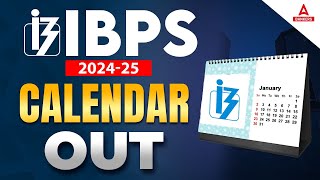 IBPS Calendar 2024 Out  IBPS Calendar 202425  Bank Exam 2024  Know the Complete Details [upl. by Hofstetter990]