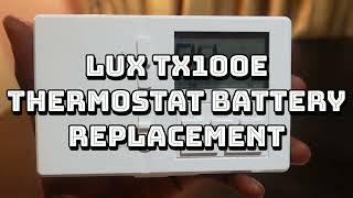 How to Change the Batteries on Lux TX100E Thermostat [upl. by Eyllom]