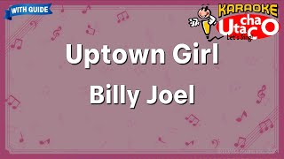 Uptown Girl – Billy Joel Karaoke with guide [upl. by Hsac]