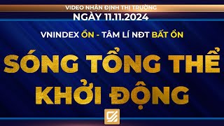 Chứng khoán ngày 11112024 Vnindex ổn  Tâm lí nđt bất ổn  Sóng tổng thể khởi động [upl. by Erl]