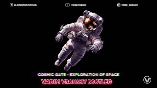 Cosmic Gate  Exploration of Space Vadim Vronskiy Bootleg ❌️ FREE DOWNLOAD ❌️ [upl. by Anahsed707]