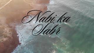 Nabi ka Sabr Naat  Emotional Heart Touching Naat  Naat Studio [upl. by Sehcaep]