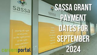 Sassa Grant Payment Dates For September 2024  Careers Portal [upl. by Dudden]