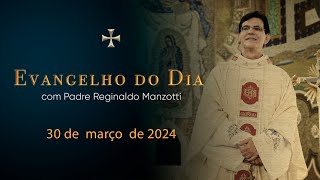 EVANGELHO DO DIA  30032024  Mc 16 1  7  PadreManzottiOficial [upl. by Aremat777]