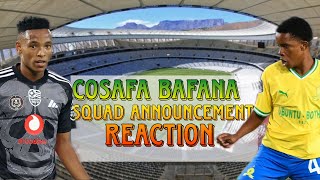 Helman Mkhelele Cosafa Cup Bafana Bafana squad announcement reaction [upl. by Bierman]