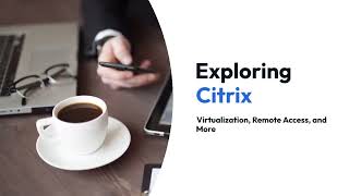 What is Citrix  Virtualization [upl. by Swirsky]