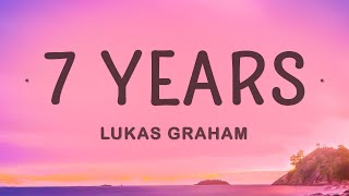 Lukas Graham  7 Years Lyrics [upl. by Wohlen]