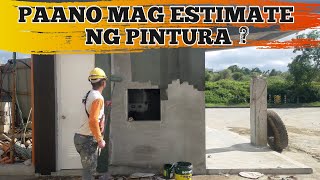 PAANO MAG ESTIMATE NG PINTURA [upl. by Fronia139]