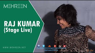 ▶ MEHREEN  Rajkumar  Stage Live [upl. by Oinolopa527]