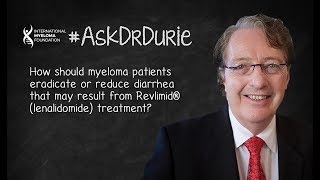 How should myeloma patients eradicate or reduce diarrhea that may result from Revlimid® treatment [upl. by Leschen]