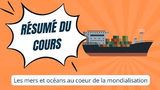 Les mers et océans au coeur de la mondialisation  Terminale Géographie [upl. by Aihsenek]