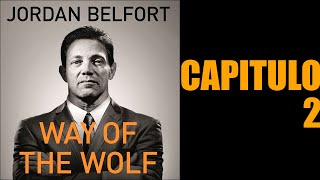 El camino del lobo jordan belfort audiolibro completo  Capítulo 2 [upl. by Gretel913]