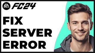 How to Fix FC 24 Unable to Connect to EA Servers Error 2024 Update  Full Guide [upl. by Nidorf]