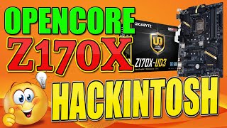 Gigabyte Z170X UD3 HACKINTOSH OPENCORE Installation Guide [upl. by Daisie562]