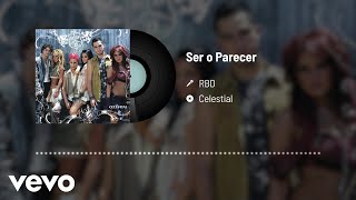 RBD  Ser O Parecer Audio [upl. by Eintruok]