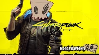 Mondays Plays Cyberpunk 2077 16 [upl. by Kimmi]