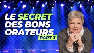 Le secret des bons orateurs part 3 [upl. by Illyes]