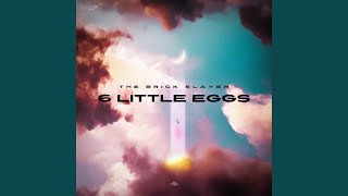 6 Little Eggs [upl. by Enomor]