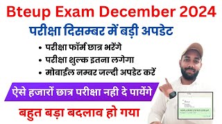 Big Official Update Bteup Exam December 2024  Exam Form amp Fee  Mobile no  Bteup Exam 2024 News [upl. by Anirak]