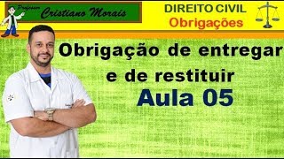 Aula 05 Obrigação de Dar Coisa Certa Entregar e Substituir [upl. by Damiani]