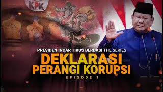 Presiden Incar Tikus Berdasi The Series Deklarasi Perangi Korupsi  Benang Merah tvOne [upl. by Eelrebma555]