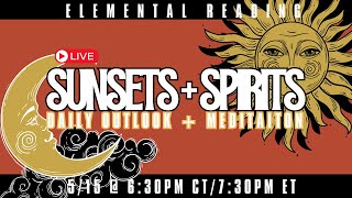 SUNSETS  SPIRITS MAY 15TH [upl. by Leftwich416]