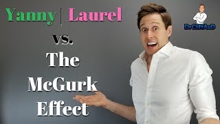 Yanny Laurel Original vs The McGurk Effect  Does Vision Impact What You Hear 👂 [upl. by Codi]